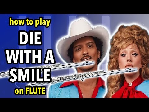 How to play Die With A Smile on Flute | Flutorials