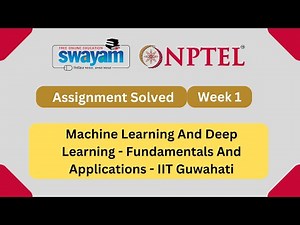 NPTEL Week 1 Assignment: Machine Learning And Deep Learning Fundamentals And Applications July 2023
