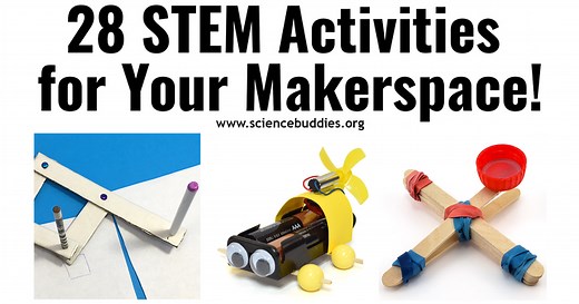 28 Projects to Jump-start Your Makerspace | Science Buddies Blog