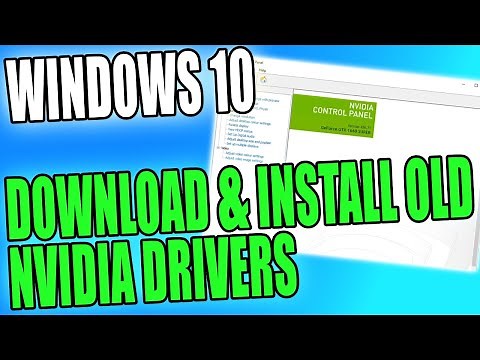 How To Download & Install Old NVIDIA Drivers In Windows 10