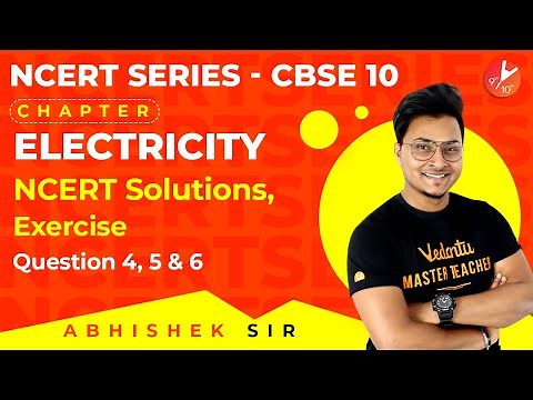 Electricity L10 | NCERT Solutions | Exercises, Questions 4, 5 and 6 | CBSE Class 10 Physics Vedantu