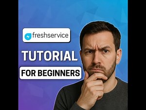 Freshservice Tutorial 2025 (Schritt für Schritt)