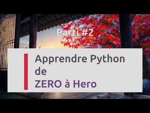 FORMATION PYTHON : Le Cours Complet pour Débutants Parti #2