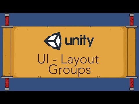 Unity UI Tutorial - Layout Groups