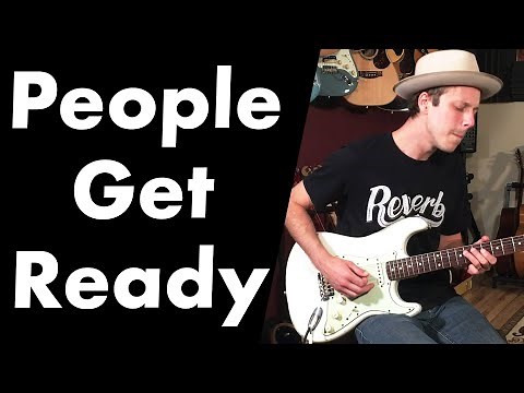 The ULTIMATE People Get Ready Guitar Lesson