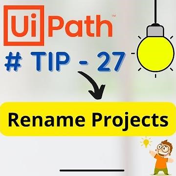 💡 UiPath Tips and Tricks | Rename Project in UiPath Studio | Learn UiPath | Development Tricks