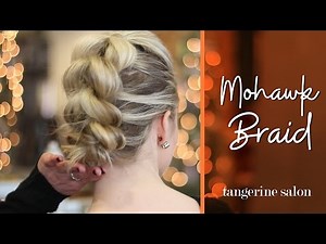 Hair Tutorial : Mohawk Pull-Through Braid