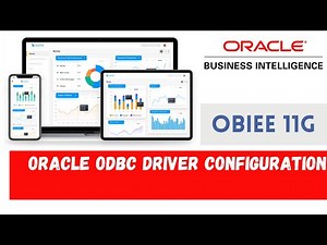 How to Configure Oracle ODBC Driver to Connect Database - OBIEE 11g