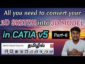 Convert 2D to 3D in CATIA V5 | Master Sketch-Based Features Tools (Complete Tutorial in Tamil)