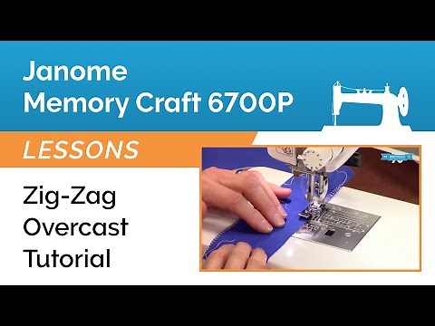 Zig-Zag Overcast Tutorial Using Presser Foot "M" on a Janome Computerized Sewing Machine