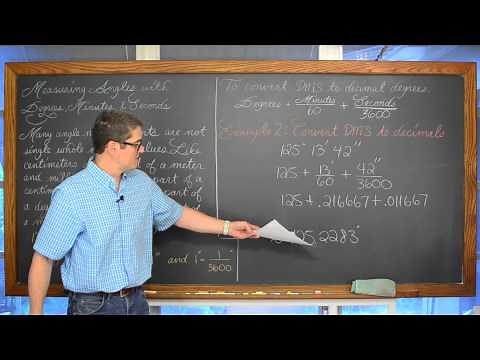 Angle Measures in Degrees Minutes & Seconds DMS