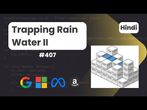 Trapping Rain Water II | Leetcode 407 | Hindi Explaination | Leetcode | DSA | Trapping Rain Water 2
