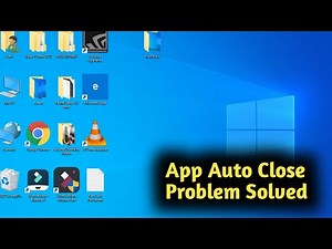 Fix Windows 10 App Automatically Close Problem