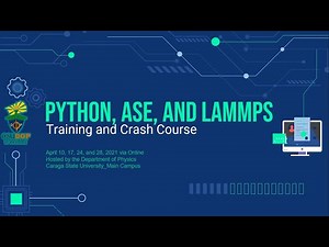 Training and Crash Course on Python, ASE, and LAMMPS| Session 1