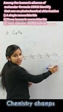 Among the isomeric alkanes of molecular formula C5H12 identify that one on photochemical chlorinat