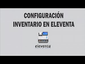 Configurar inventario en eleventa