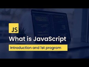 What Is JavaScript | Introduction & First JavaScript Program