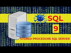 9 STORED PROCEDURE ⚡ Crear procedimientos almacenados en SQL Server ⚡ Curso de SQL Desde Cero 2022
