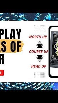 North Up, Course Up & Head Up || 3 modes of radar display || Marinesthing