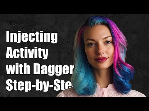 Injecting Activity into Adapter with Dagger 2: A Step-by-Step Guide