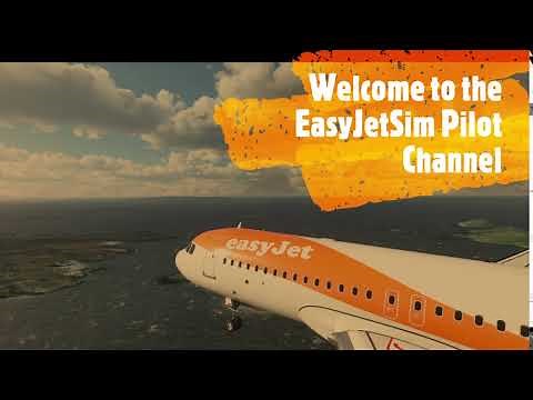Welcome To the Easyjet Sim Pilot Channel