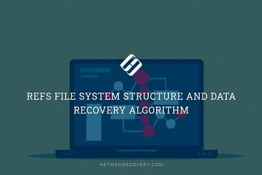 Understanding ReFS File System Structure & Data Recovery