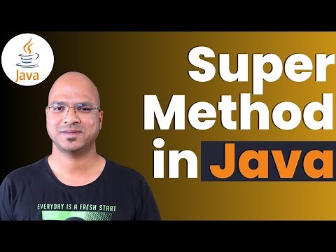 #6.2 Java Tutorial | Super Method