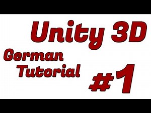 Unity 3D Tutorial Deutsch #1