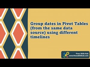 Group dates in pivot tables using different timelines