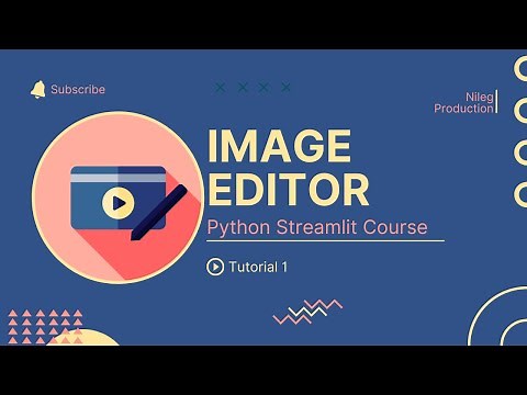 Streamlit Image Editor | Complete Streamlit Python Course | Tutorial 1