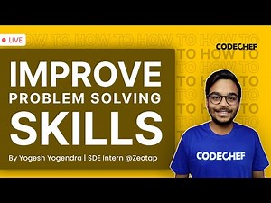 How to Improve Problem Solving Skills | Logic-Building in Coding | Weekend Special | CodeChef