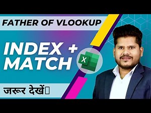 Index + Match Function in Excel - Father of Vlookup || Best Ever Explanation in Hindi
