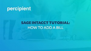 Sage Intacct Tutorial | How to Add a Bill