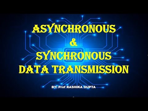 Asynchronous and Synchronous Serial Data Transmissions Technique.