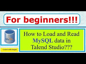 Day 9 : How to load data in MySql DB using Talend? | Databases | In Detail | Talend Tutorial