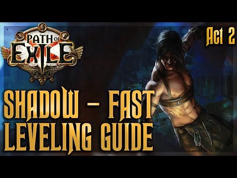 Fast Leveling Guide For Shadow! Detailed Explanation - Act 2 | Path of Exile