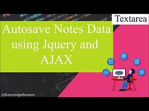 Autosave Notes (textarea) data using JQuery and Ajax | PHP | Part -1