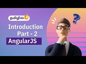 Angular JS Introduction Part - 2 in Tamil | Angular JS Course in Tamil [Class - 2]