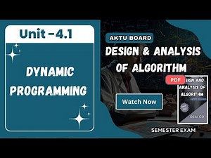 Unit 4.1 : Dynamic programming | design and analysis of algorithm | DAA:DSALGO:AKTU