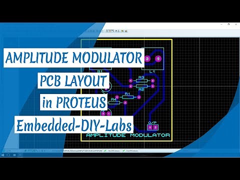 PROTEUS - AMPLITUDE MODULATOR CIRCUIT, SIMULATION, AND PCB LAYOUT DESIGN