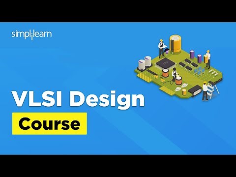 VLSI Design Course 2026 | VLSI Tutorial For Beginners | VLSI Physical Design | Simplilearn