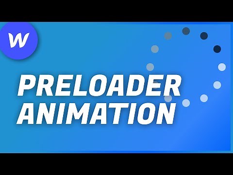 PRELOADER ANIMATION in WEBFLOW | Easy Tutorial 2021