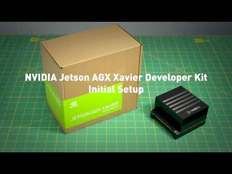 NVIDIA Jetson AGX Xavier Developer Kit Initial Setup