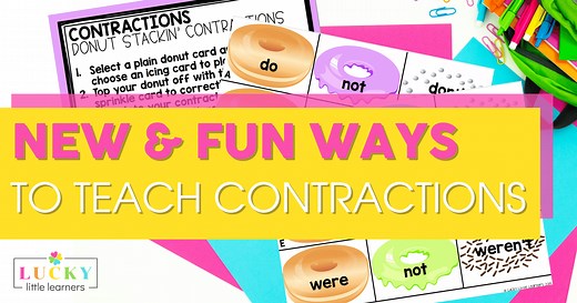 New & Fun Ways to Teach Contractions