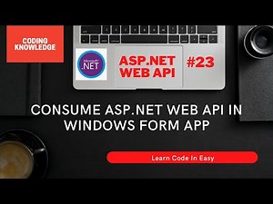 Consume ASP.NET Web API In Windows Forms DataGridView Using HttpClient | Web API ‪@CodingKnowledge‬