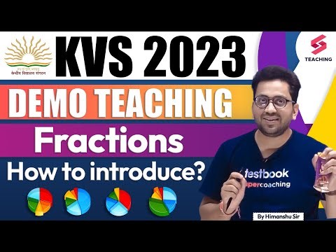 KVS 2023 | Demo Teaching | Fraction | How to Introduce? | Maths | By Himanshu Sir