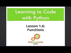 Learning to Code with Python: Lesson 1.6 - Functions