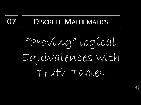 Discrete Math - 1.3.1 “Proving” Logical Equivalences with Truth Tables