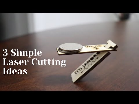 3 Simple Laser Cutting Ideas