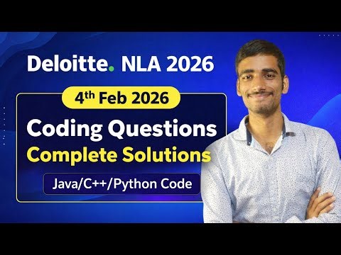 Deloitte NLA 2026 Coding Questions | 4 Feb 2026 | Complete Solutions (Java/C++/Python)